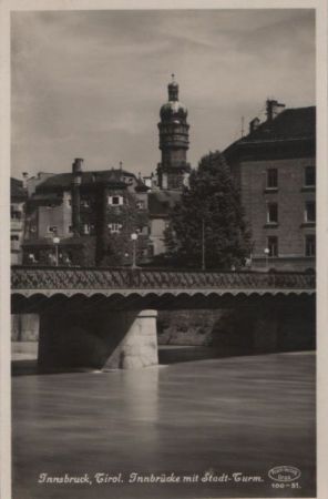 Österreich - Innsbruck - Innbrücke mit Stadt-Turm - ca. 1950 Österreich - Innsbruck - Innbrücke mit Stadt-Turm - ca. 1950