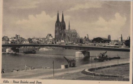 Köln - Neue Brücke und Dom - ca. 1950 Köln - Neue Brücke und Dom - ca. 1950