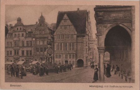 Bremen - Marktplatz mit Rathauspassage Bremen - Marktplatz mit Rathauspassage
