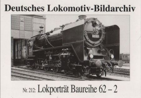 Dampflokomotive Baureihe 62-2 Dampflokomotive Baureihe 62-2