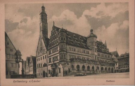 Rothenburg - Rathaus - ca. 1940 Rothenburg - Rathaus - ca. 1940
