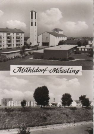 Mühldorf - Mössling - ca. 1960 Mühldorf - Mössling - ca. 1960