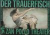 Preview image: Der Trauerfisch Zan Pollo Theater Der Trauerfisch Zan Pollo Theater